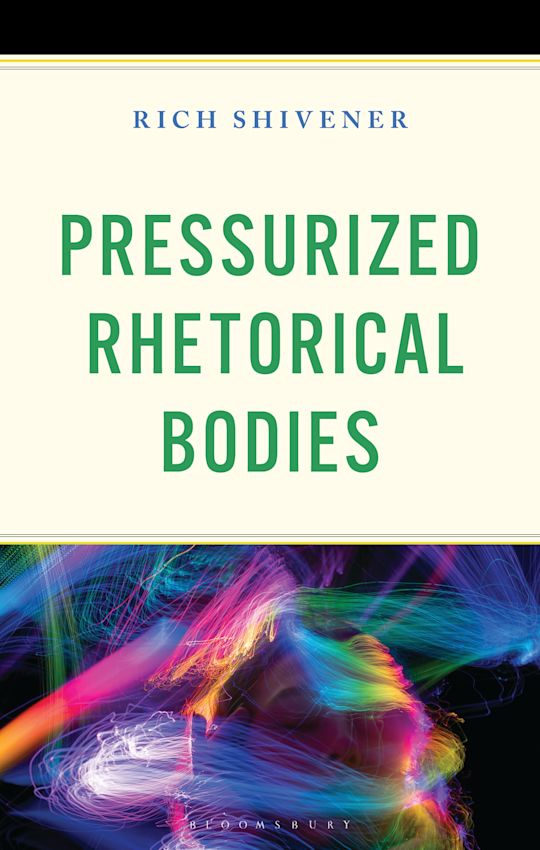 Pressurized Rhetorical Bodies cover