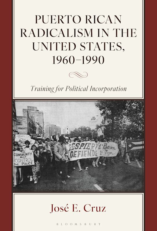 Puerto Rican Radicalism in the United States, 1960–1990 cover