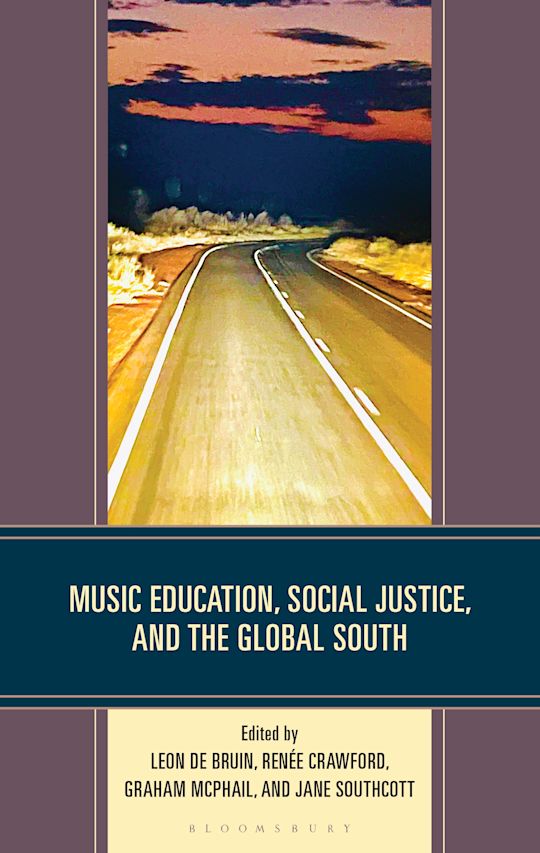 Music Education, Social Justice, and the Global South cover