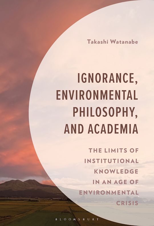 Ignorance, Environmental Philosophy, and Academia cover