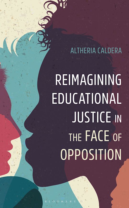 Reimagining Educational Justice in the Face of Opposition cover