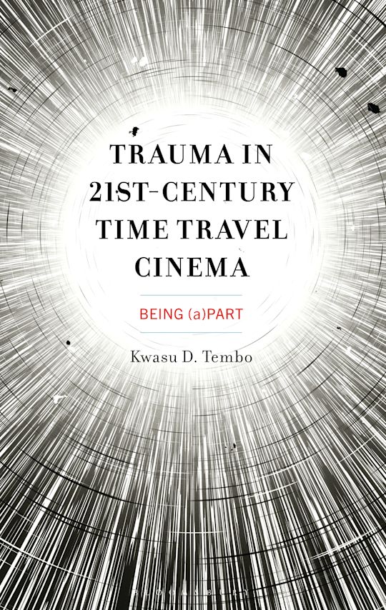 Trauma in 21st-Century Time Travel Cinema cover
