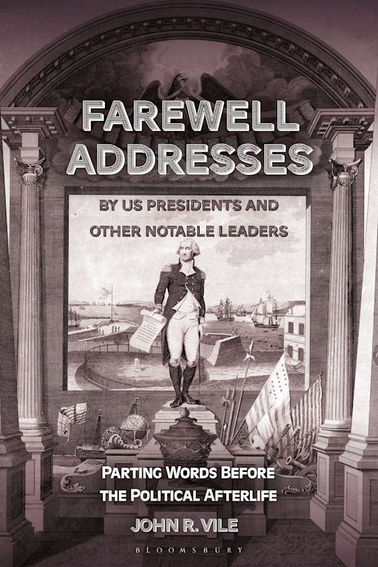 Farewell Addresses by US Presidents and Other Notable Leaders cover