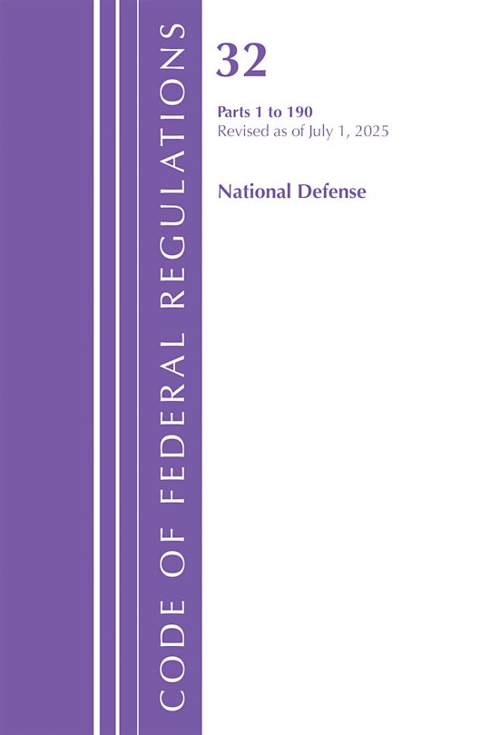 Code of Federal Regulations, TITLE 32 NATIONAL DEFENSE 1-190, Revised as of July 1, 2025 cover
