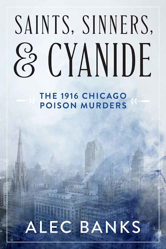 Saints, Sinners, and Cyanide cover