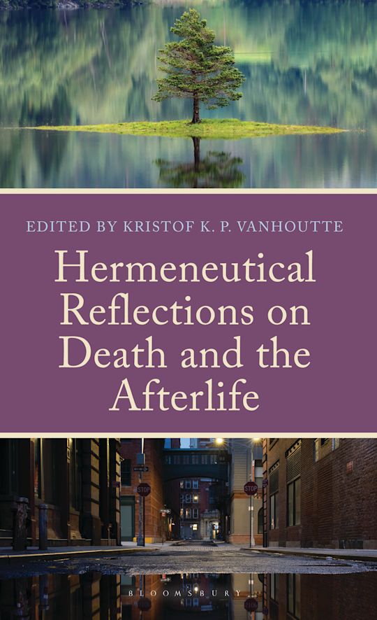 Hermeneutical Reflections on Death and the Afterlife cover