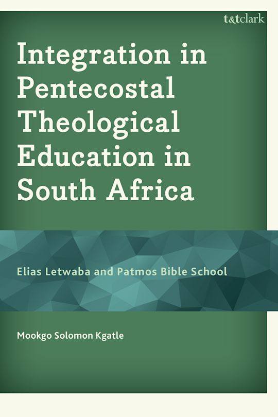 Integration in Pentecostal Theological Education in South Africa cover