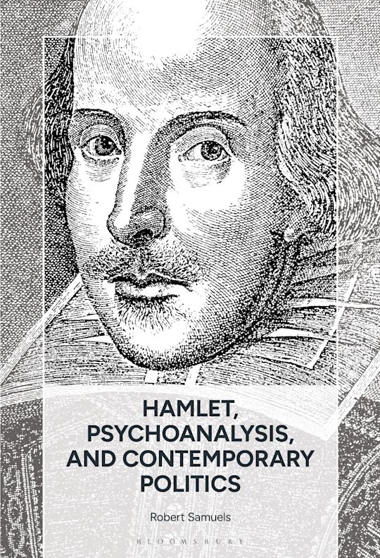 Hamlet, Psychoanalysis, and Contemporary Politics cover