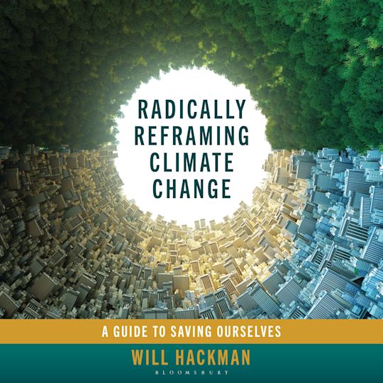Radically Reframing Climate Change cover