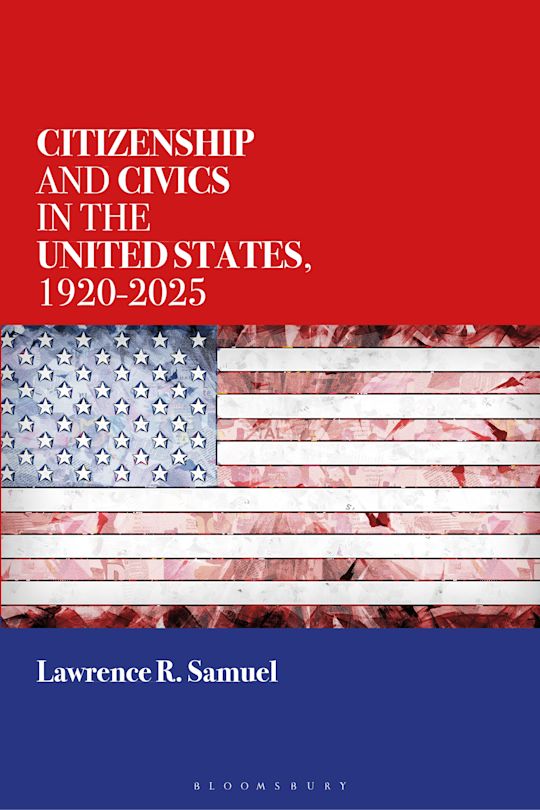 Citizenship and Civics in the United States, 1920-2025 cover