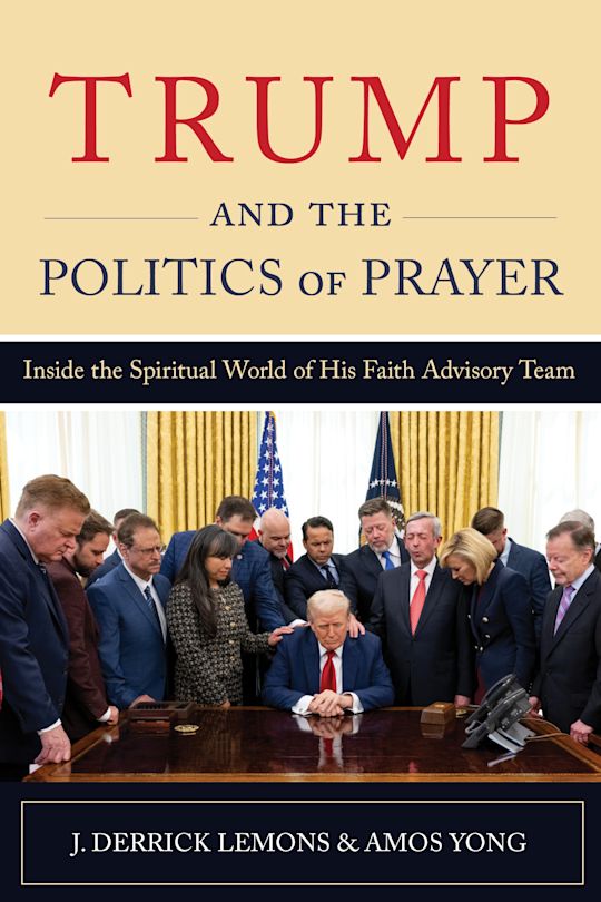 Trump and the Politics of Prayer cover