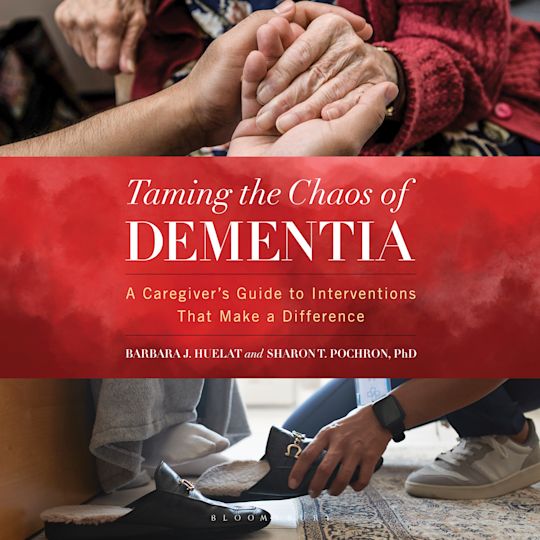 Taming the Chaos of Dementia cover