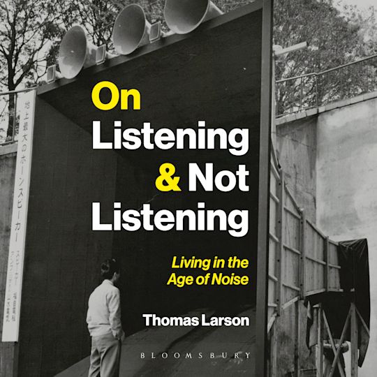 On Listening & Not Listening cover