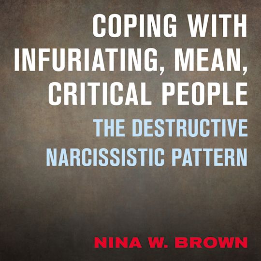 Coping with Infuriating, Mean, Critical People cover