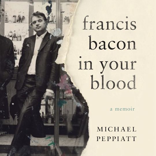 Francis Bacon in Your Blood cover