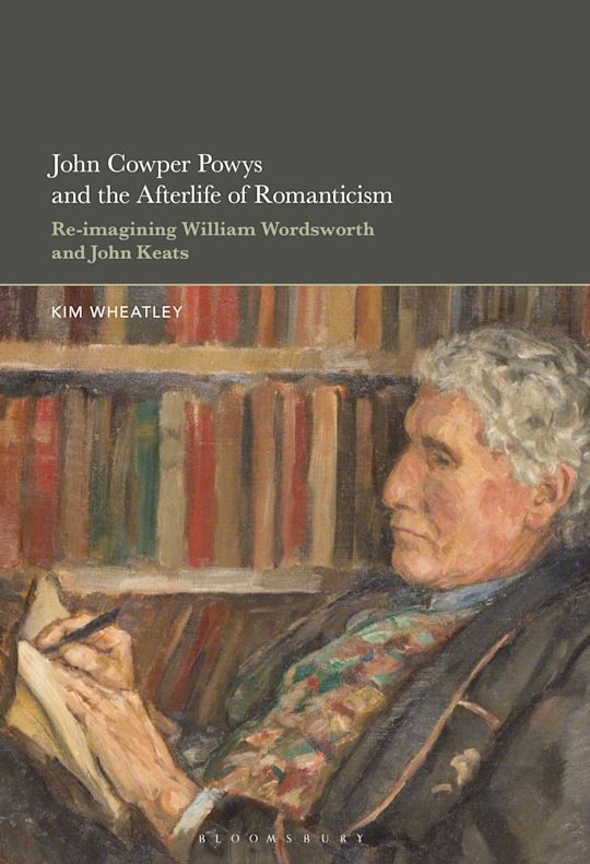 John Cowper Powys and the Afterlife of Romanticism cover