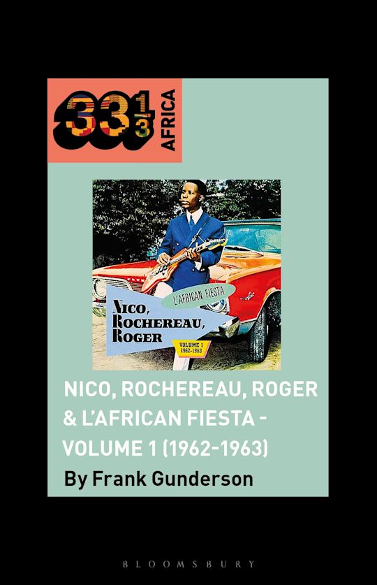 Nico, Rochereau, Roger & L'African Fiesta - Volume 1 (1962-1963) cover