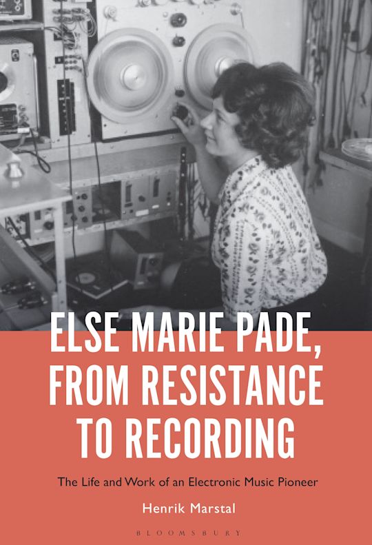 Else Marie Pade, from Resistance to Recording cover
