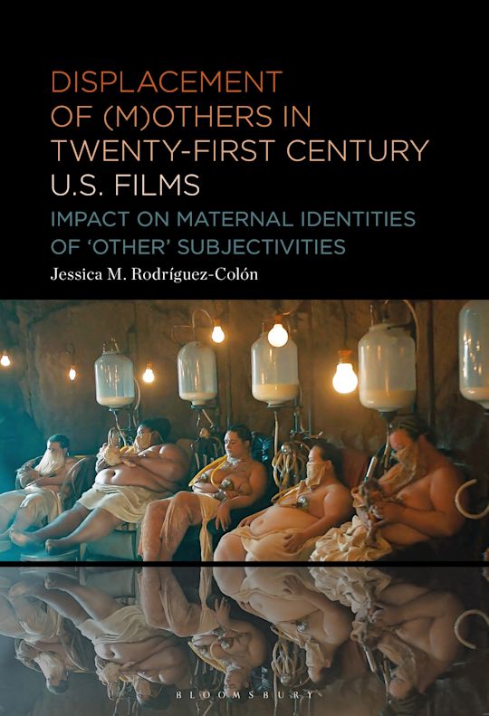 Displacement of (M)others in Twenty-First-Century US Films cover