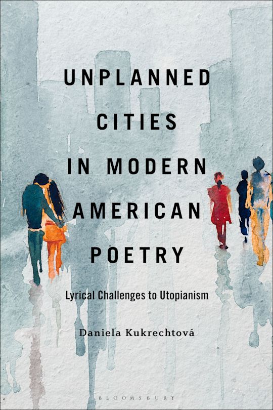 Unplanned Cities in Modern American Poetry cover