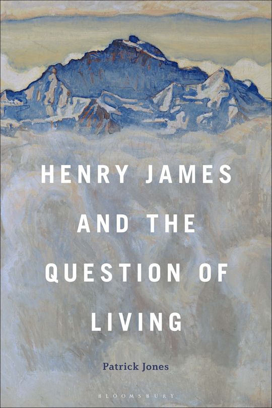 Henry James and the Question of Living cover