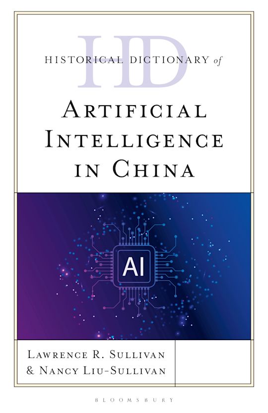 Historical Dictionary of Artificial Intelligence in China cover