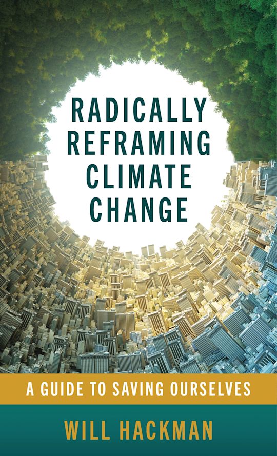 Radically Reframing Climate Change cover