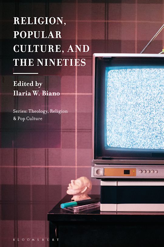 Religion, Popular Culture, and the Nineties cover