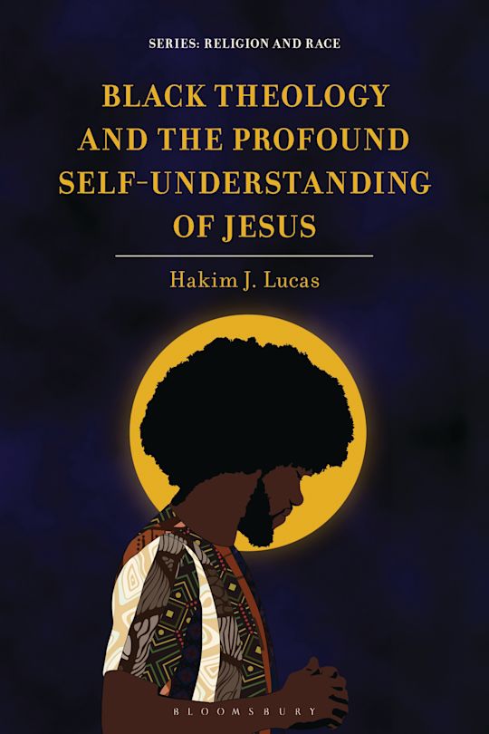 Black Theology and the Profound Self-Understanding of Jesus cover