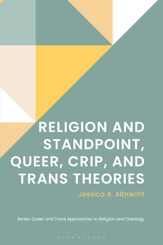 Religion and Standpoint, Queer, Crip, and Trans Theories cover