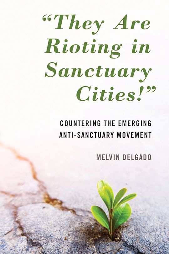 They Are Rioting in Sanctuary Cities! cover