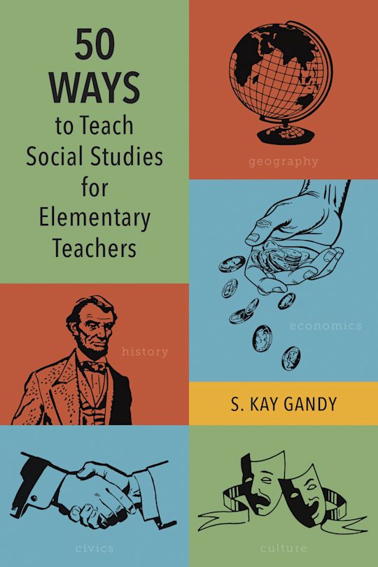50 Ways to Teach Social Studies for Elementary Teachers cover