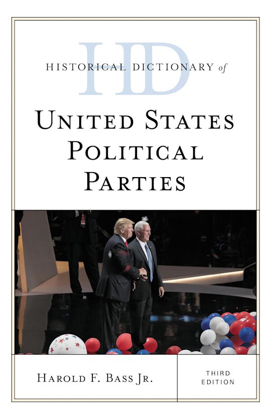 Historical Dictionary of United States Political Parties cover
