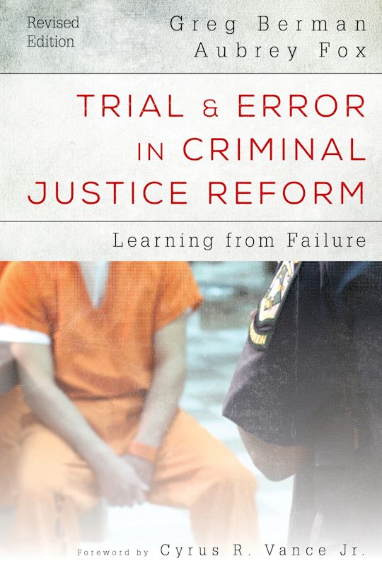 Trial and Error in Criminal Justice Reform cover