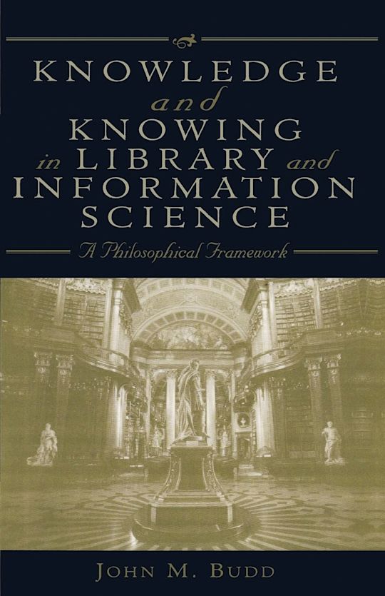 Knowledge and Knowing in Library and Information Science cover