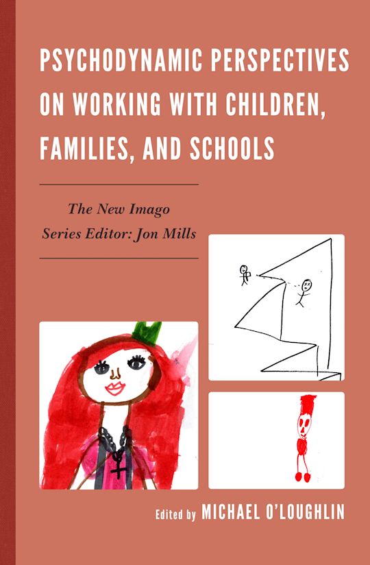 Psychodynamic Perspectives on Working with Children, Families, and Schools cover