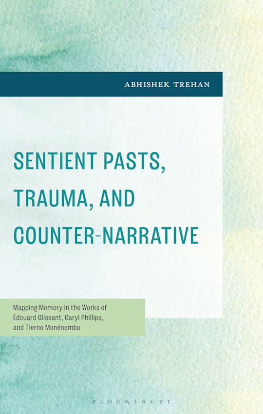 Sentient Pasts, Trauma, and Counter-Narrative cover