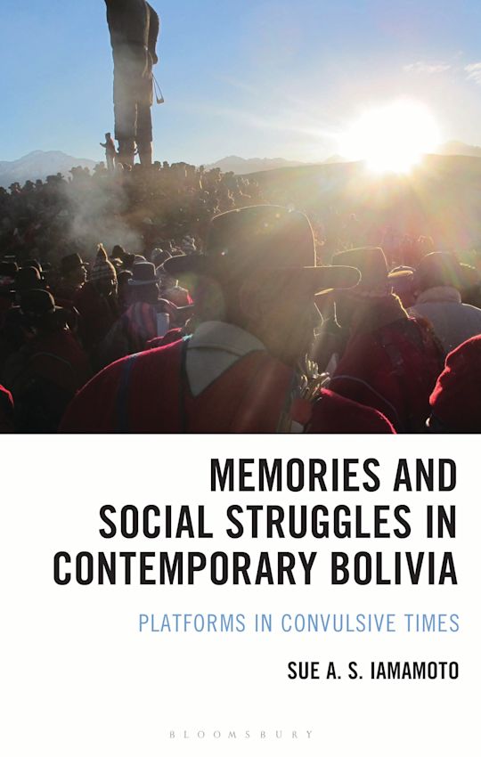 Memories and Social Struggles in Contemporary Bolivia cover