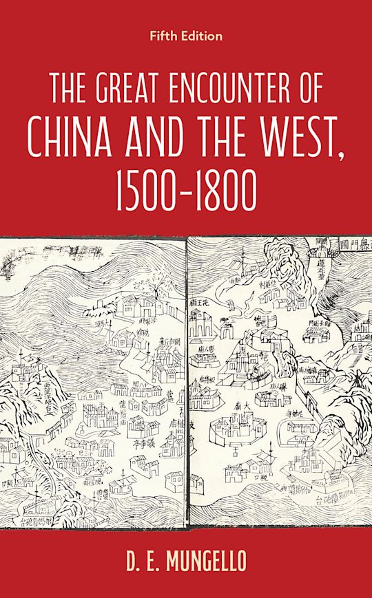 The Great Encounter of China and the West, 1500–1800 cover