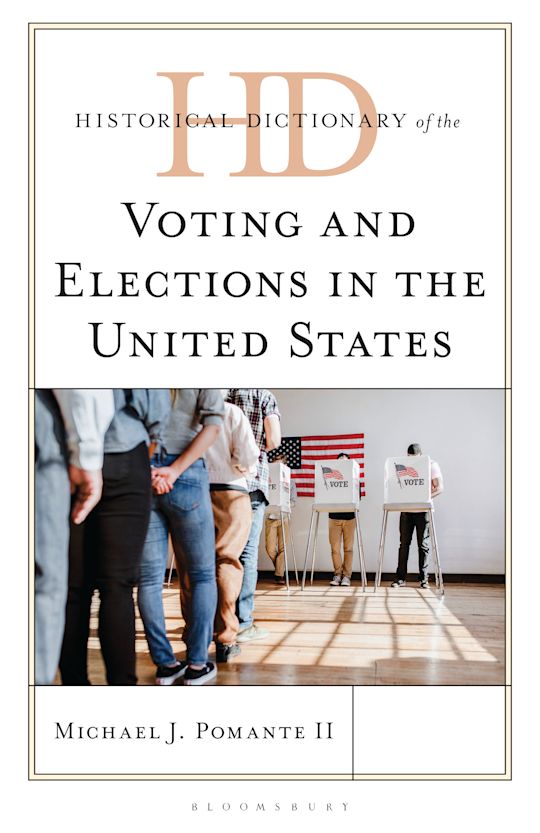 Historical Dictionary of Voting and Elections in the United States cover