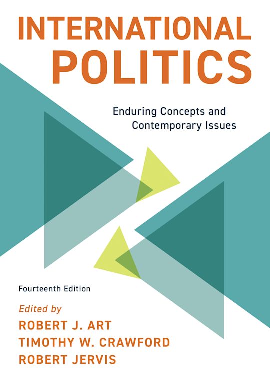 International Politics: Enduring Concepts and Contemporary