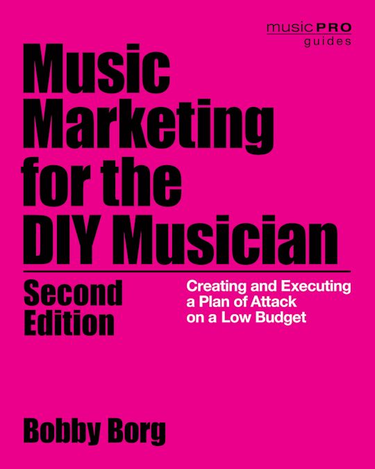 Music Marketing for the DIY Musician cover