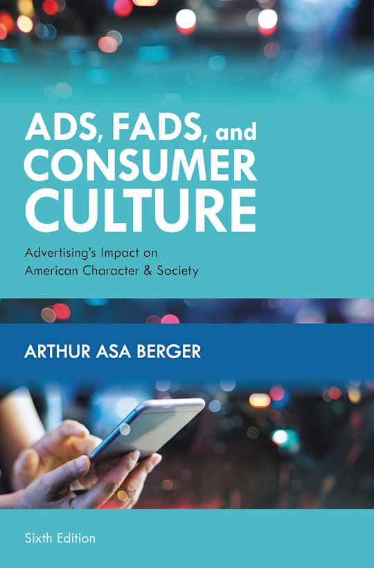 Ads, Fads, and Consumer Culture cover