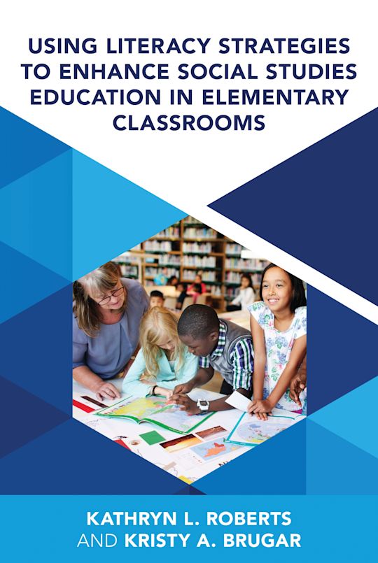 Using Literacy Strategies to Enhance Social Studies Education in Elementary Classrooms cover