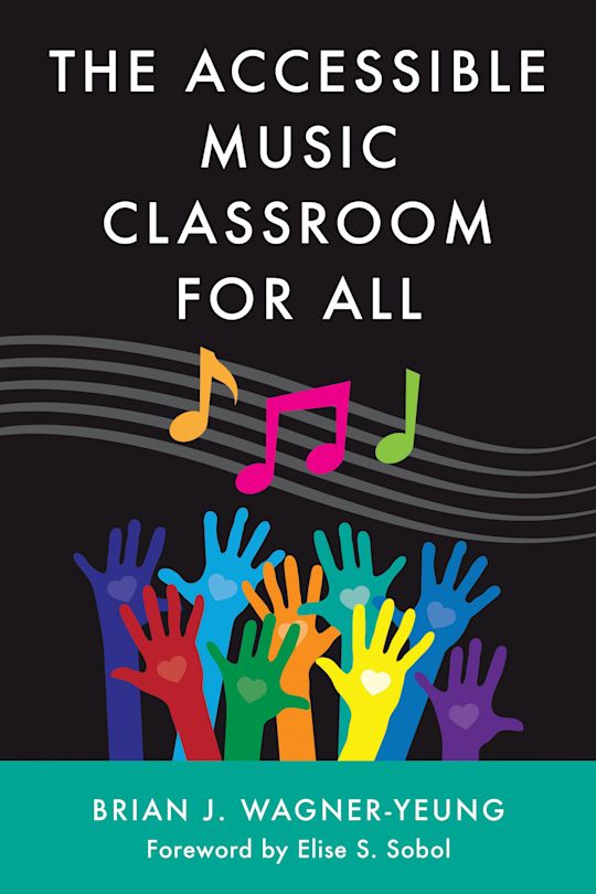 The Accessible Music Classroom for All cover