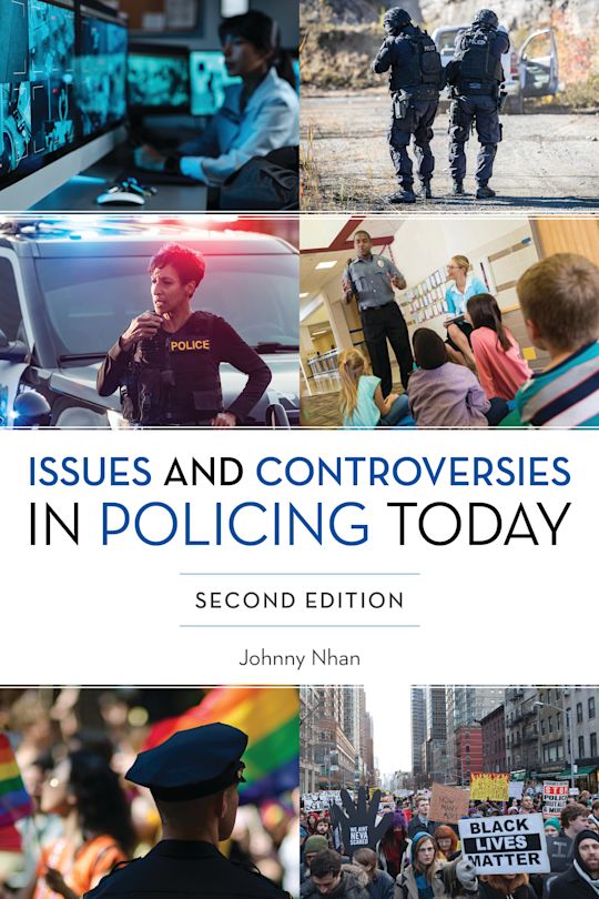Issues and Controversies in Policing Today cover