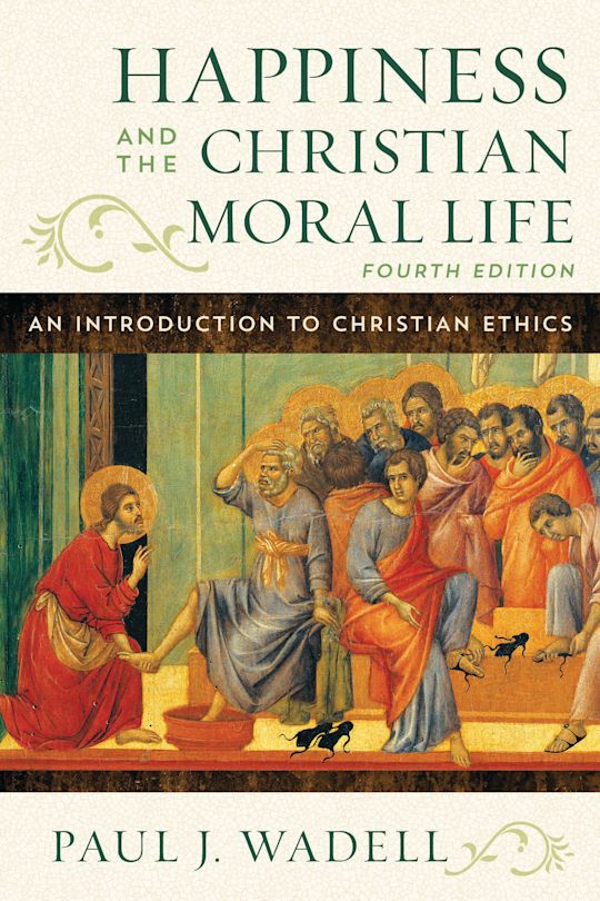 Happiness and the Christian Moral Life cover
