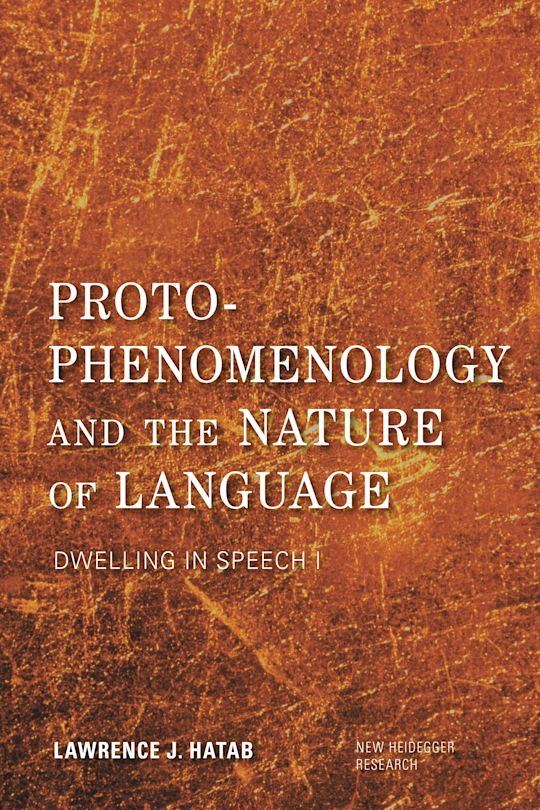 Proto-Phenomenology and the Nature of Language: Dwelling in Speech I ...