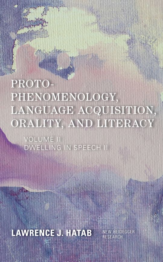 Proto-Phenomenology, Language Acquisition, Orality and Literacy cover