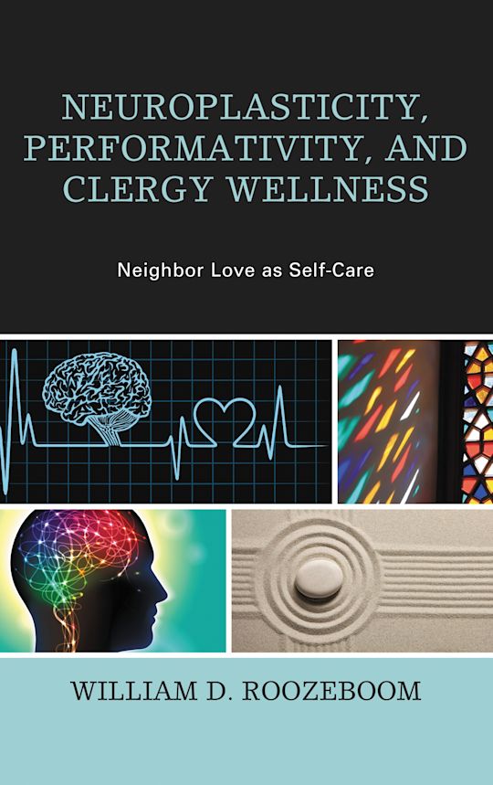 Neuroplasticity, Performativity, and Clergy Wellness cover